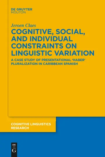 Cover of Cognitive, Social, and Individual Constraints on Linguistic Variation