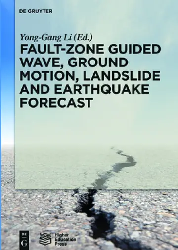 Cover of Fault-Zone Guided Wave, Ground Motion, Landslide and Earthquake Forecast