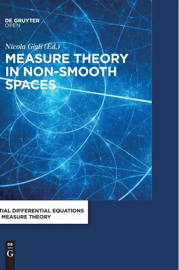 Cover of Measure Theory in Non-Smooth Spaces