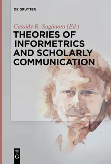 Cover of Theories of Informetrics and Scholarly Communication