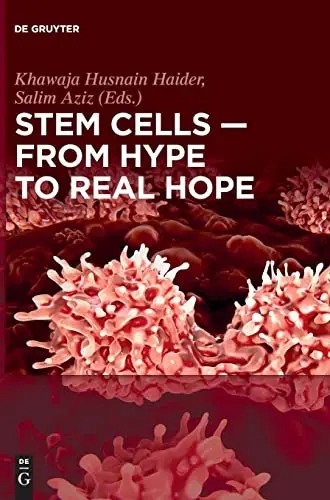 Cover of Stem Cells – From Hype to Real Hope