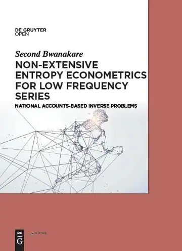 Cover of Non-Extensive Entropy Econometrics for Low Frequency Series