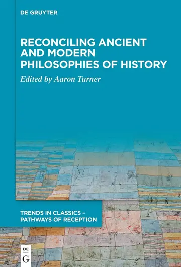 Cover of Reconciling Ancient and Modern Philosophies of History