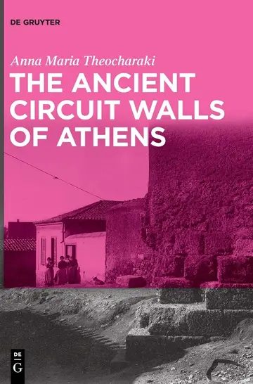 Cover of The Ancient Circuit Walls of Athens