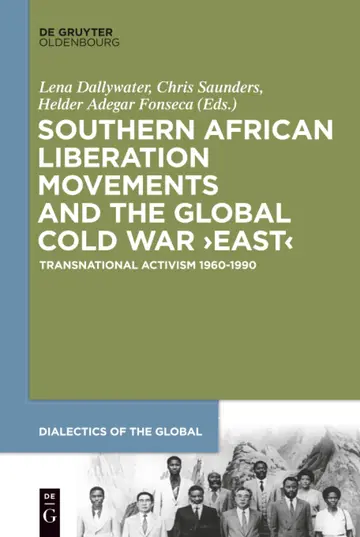 Cover of Southern African Liberation Movements and the Global Cold War East