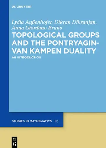 Cover of Topological Groups and the Pontryagin-Van Kampen Duality