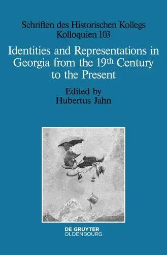 Cover of Identities and Representations in Georgia from the 19th Century to the Present