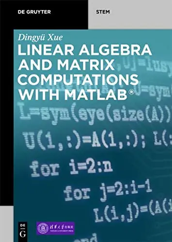 Cover of Linear Algebra and Matrix Computations with Matlab