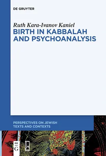 Cover of Birth in Kabbalah and Psychoanalysis