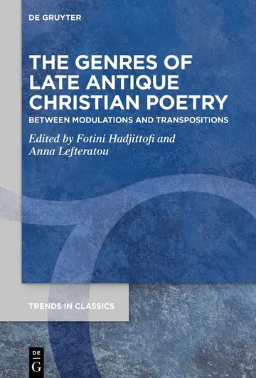 Cover of The Genres of Late Antique Christian Poetry