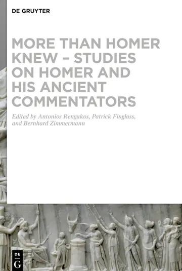 Cover of More than Homer Knew – Studies on Homer and His Ancient Commentators