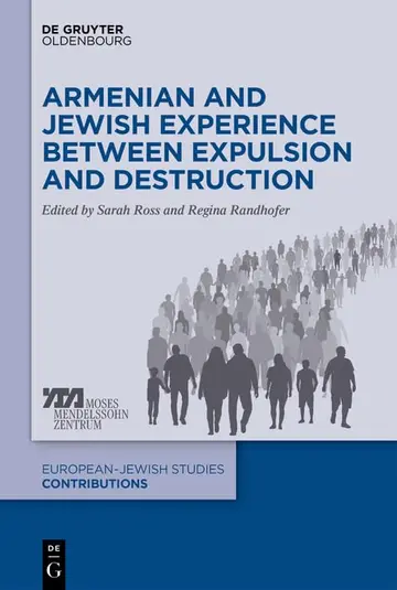 Cover of Armenian and Jewish Experience between Expulsion and Destruction