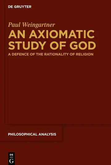 Cover of An Axiomatic Study of God