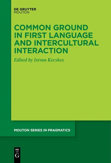Cover of Common Ground in First Language and Intercultural Interaction