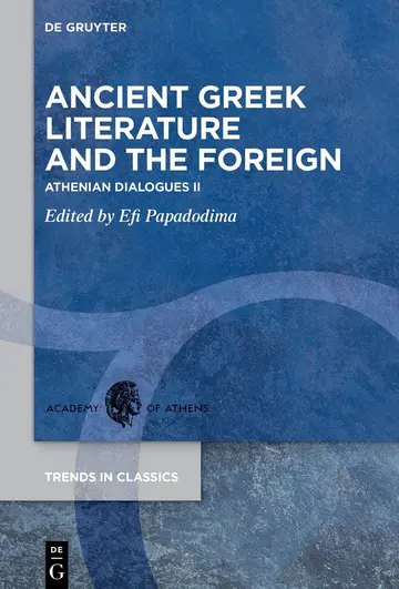 Cover of Ancient Greek Literature and the Foreign