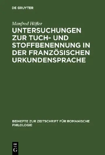 Cover of Untersuchungen Zur Tuch- Und Stoffbenennung in Der Französischen Urkundensprache