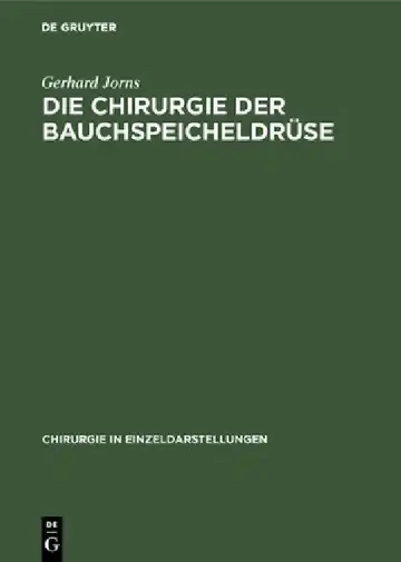 Cover of Die Chirurgie der Bauchspeicheldrüse