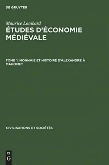 Cover of Monnaie Et Histoire d'Alexandre À Mahomet