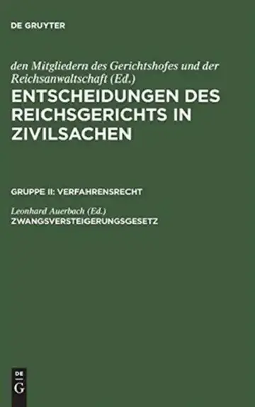 Cover of Entscheidungen des Reichsgerichts in Zivilsachen, Zwangsversteigerungsgesetz