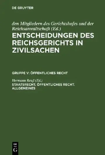 Cover of Entscheidungen des Reichsgerichts in Zivilsachen, Staatsrecht. Öffentliches Recht. Allgemeines