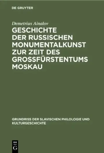 Cover of Geschichte Der Russischen Monumentalkunst Zur Zeit Des Großfürstentums Moskau