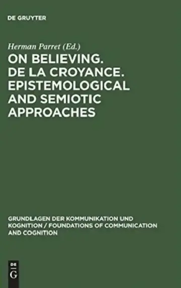 Cover of On Believing. de la Croyance. Epistemological and Semiotic Approaches