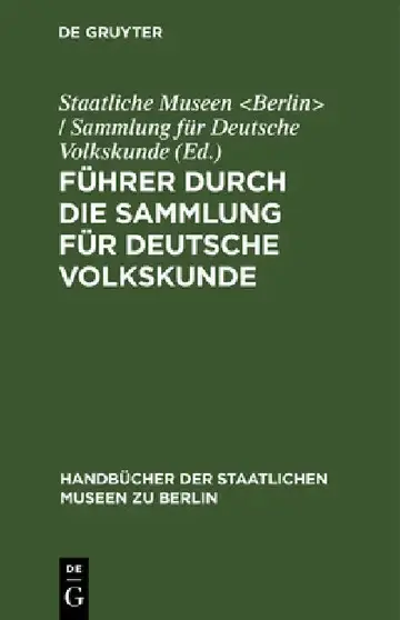 Cover of Führer Durch Die Sammlung Für Deutsche Volkskunde