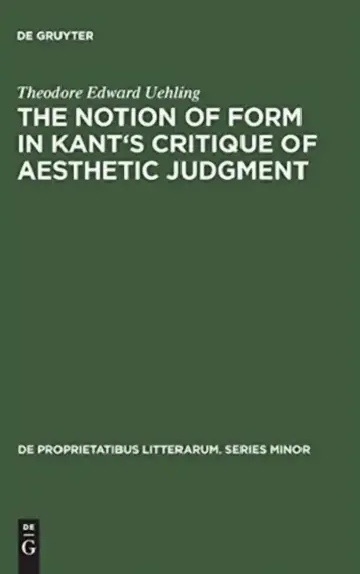 Cover of The Notion of Form in Kant's Critique of Aesthetic Judgment