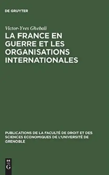 Cover of La France en guerre et les organisations internationales
