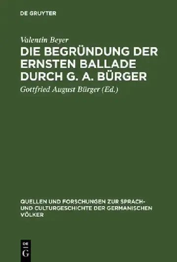 Cover of Die Begründung der ernsten Ballade durch G. A. Bürger