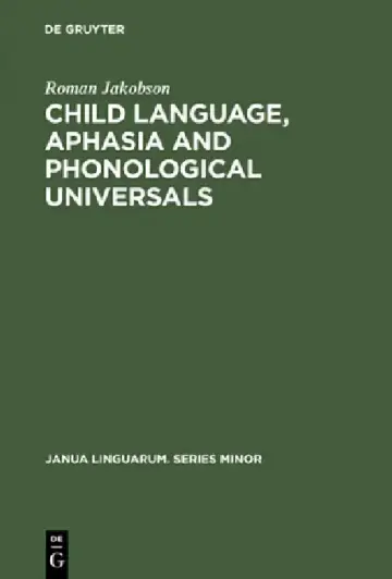 Cover of Child Language, Aphasia and Phonological Universals