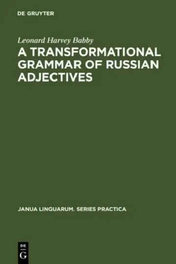 Cover of A Transformational Grammar of Russian Adjectives