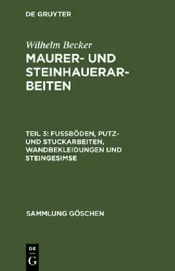 Cover of Maurer- und Steinhauerarbeiten, Teil 3, Fußböden, Putz- und Stuckarbeiten, Wandbekleidungen und Steingesimse