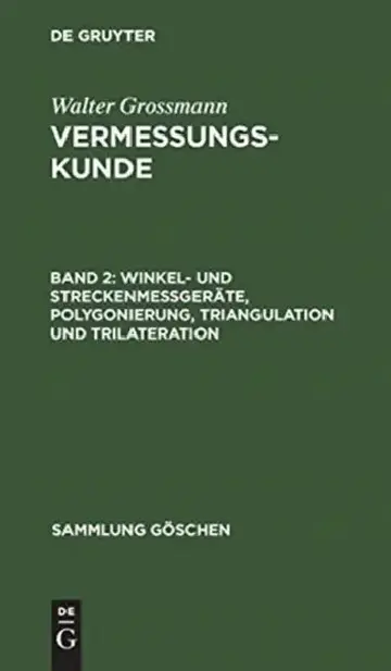 Cover of Winkel- und Streckenmeßgeräte, Polygonierung, Triangulation und Trilateration