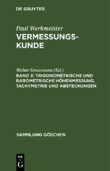 Cover of Trigonometrische und barometrische Höhenmessung, Tachymetrie und Absteckungen