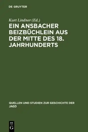 Cover of Ein Ansbacher Beizbüchlein aus der Mitte des 18. Jahrhunderts