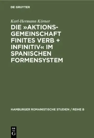 Cover of Die Aktionsgemeinschaft finites Verb + Infinitiv im spanischen Formensystem