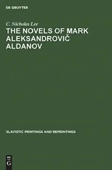 Cover of The Novels of Mark Aleksandrovič Aldanov