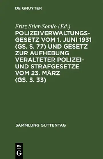 Cover of Polizeiverwaltungsgesetz Vom 1. Juni 1931 (Gs. S. 77) Und Gesetz Zur Aufhebung Veralteter Polizei- Und Strafgesetze Vom 23. März (Gs. S. 33)