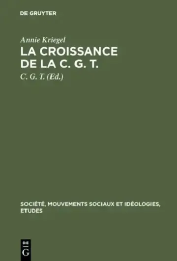 Cover of La Croissance de la C. G. T.