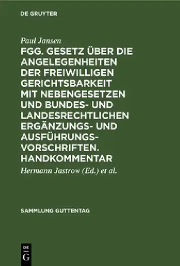 Cover of Fgg. Gesetz Über Die Angelegenheiten Der Freiwilligen Gerichtsbarkeit Mit Nebengesetzen Und Bundes- Und Landesrechtlichen Ergänzungs- Und Ausführungsv