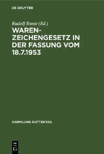 Cover of Warenzeichengesetz in der Fassung vom 18.7.1953