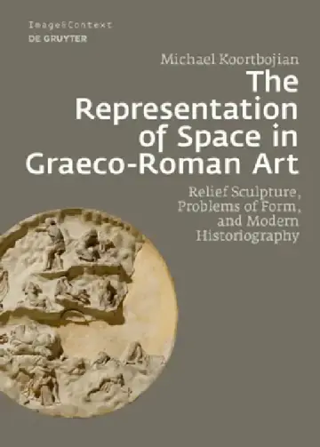 Cover of The Representation of Space in Graeco-Roman Art