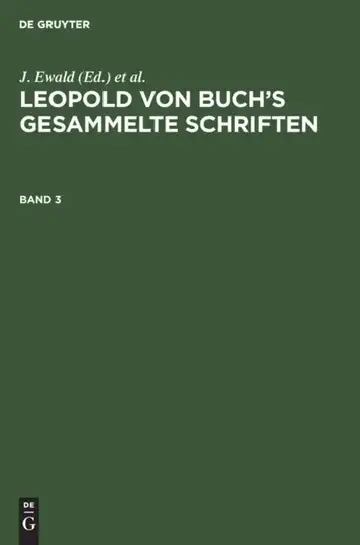 Cover of Leopold Von Buch's Gesammelte Schriften. Band 3