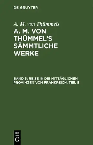 Cover of Reise in Die Mittäglichen Provinzen Von Frankreich, Teil 5