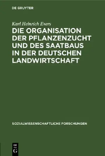 Cover of Die Organisation Der Pflanzenzucht Und Des Saatbaus in Der Deutschen Landwirtschaft