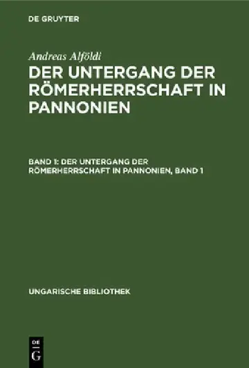 Cover of Der Untergang Der Römerherrschaft in Pannonien, Band 1