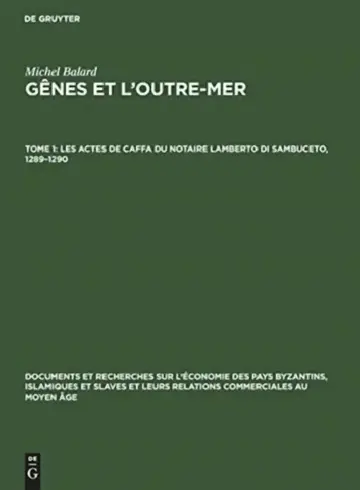 Cover of Les Actes de Caffa Du Notaire Lamberto Di Sambuceto, 1289-1290