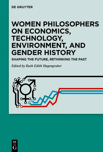 Cover of Women Philosophers on Economics, Technology, Environment, and Gender History