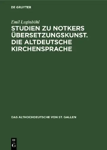 Cover of Studien Zu Notkers Übersetzungskunst. Die Altdeutsche Kirchensprache